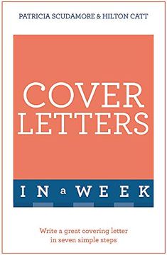 portada Cover Letters in a Week: Write a Great Covering Letter in Seven Simple Steps (Teach Yourself in a Week) (en Inglés)
