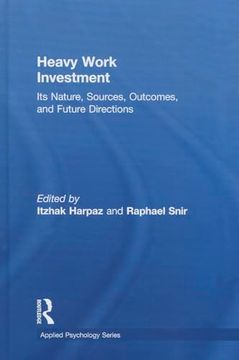 portada Heavy Work Investment: Its Nature, Sources, Outcomes, and Future Directions (Applied Psychology Series) (en Inglés)