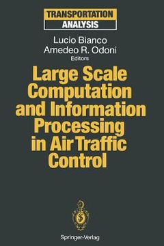 portada large scale computation and information processing in air traffic control (en Inglés)
