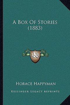 portada a box of stories (1883) (en Inglés)