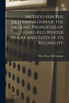 portada Method for the Determination of the Milling Properties of Hard Red Winter Wheat and Tests of Its Reliability (en Inglés)