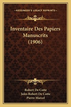 portada Inventaire Des Papiers Manuscrits (1906) (en Francés)