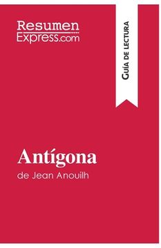 portada Antígona de Jean Anouilh (Guía de lectura): Resumen y análisis completo