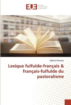 portada Lexique fulfulde-français & français-fulfulde du pastoralisme
