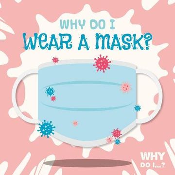 portada Why do i Wear a Mask? (en Inglés)