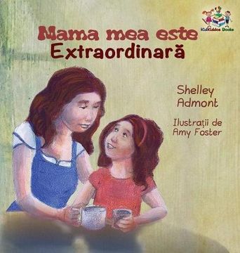 portada My Mom is Awesome ( Romanian book for kids): Romanian children's book (Romanian Bedtime Collection)
