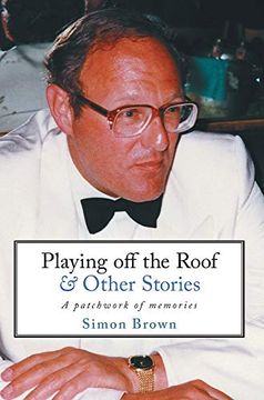 portada Playing off the Roof & Other Stories: A Patchwork of Memories 