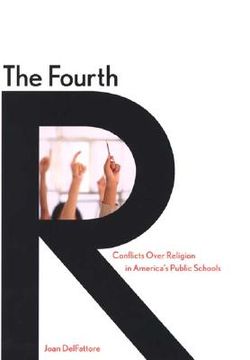 portada the fourth r: conflicts over religion in america's public schools (en Inglés)