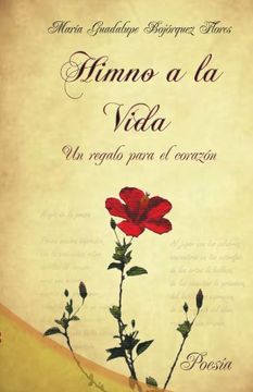 portada Himno a la Vida, un Regalo Para el Corazon (in Spanish)