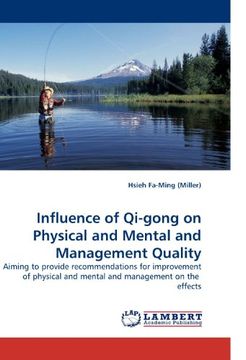 portada Influence of Qi-gong on Physical and Mental and Management Quality: Aiming to provide recommendations for improvement of physical and mental and management on the  effects