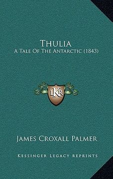 portada thulia: a tale of the antarctic (1843) (in English)