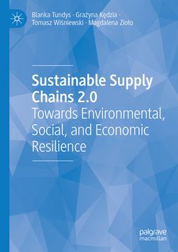 portada Sustainable Supply Chains 2.0: Towards Environmental, Social, and Economic Resilience (in English)