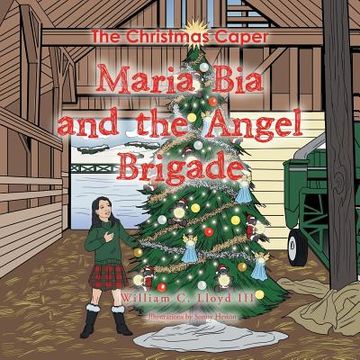 portada Maria Bia and the Angel Brigade: The Christmas Caper (en Inglés)