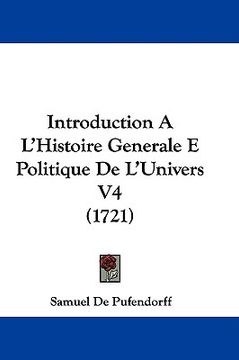 portada introduction a l'histoire generale e politique de l'univers v4 (1721)