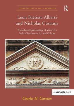 portada Leon Battista Alberti and Nicholas Cusanus: Towards an Epistemology of Vision for Italian Renaissance Art and Culture (en Inglés)