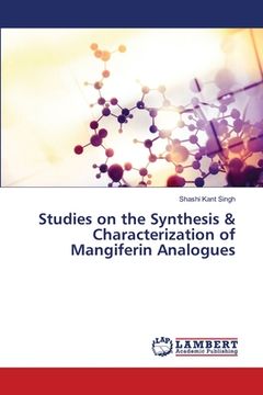 portada Studies on the Synthesis & Characterization of Mangiferin Analogues (en Inglés)