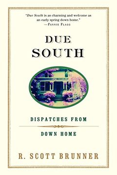 portada Due South: Dispatches From Down Home (en Inglés)