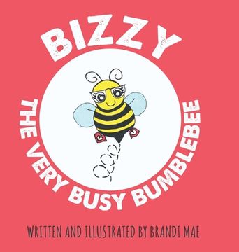 portada Bizzy the Very Busy Bumblebee