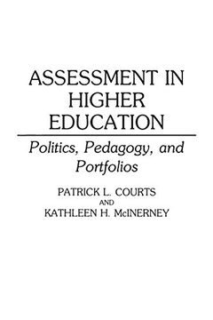 portada Assessment in Higher Education: Politics, Pedagogy, and Portfolios