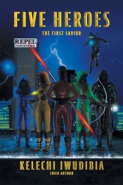 portada Five Heroes: The First Savior (en Inglés)