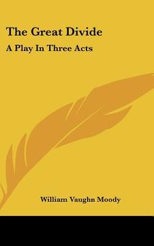 portada the great divide: a play in three acts
