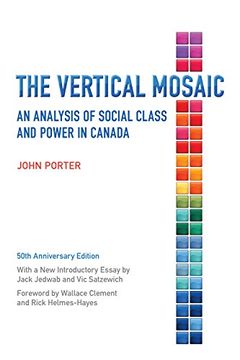 portada The Vertical Mosaic: An Analysis of Social Class and Power in Canada, 50th Anniversary Edition (en Inglés)