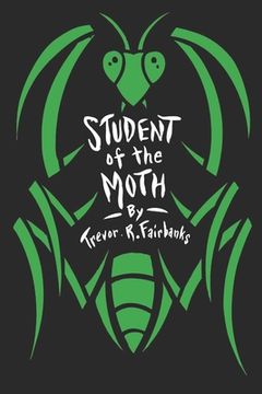 portada Student of the Moth (in English)