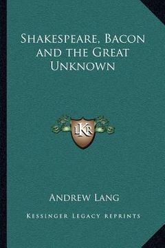 portada shakespeare, bacon and the great unknown (en Inglés)