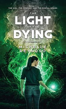 portada The Light of the Dying (The Girl, the Pendant & the Portal) (in English)