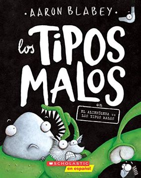 portada The bad Guys #6: The bad Guys in Alien vs bad Guys , Volume 6 (Los Tipos Malos (in Spanish)
