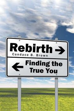 portada Rebirth . . .: Finding the True You (in English)