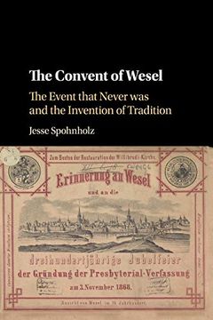 portada The Convent of Wesel: The Event That Never was and the Invention of Tradition 