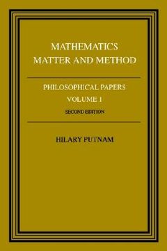 portada Philosophical Papers: Volume 1, Mathematics, Matter and Method Paperback: Mathematics, Matter and Method vol 1 (Philosophical Papers, vol 1) 