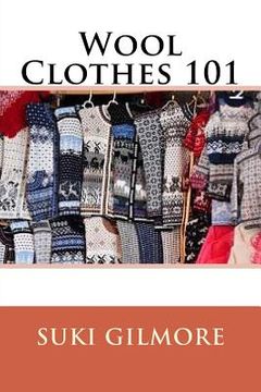 portada Wool Clothes 101 (en Inglés)
