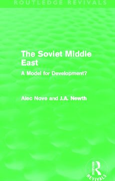 portada The Soviet Middle East (Routledge Revivals): A Model for Development? (en Inglés)