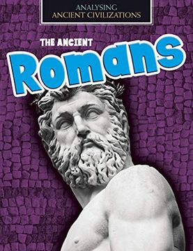 portada The Ancient Romans (Analysing Ancient Civilizations) (en Inglés)