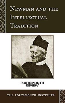 portada Newman and the Intellectual Tradition: Portsmouth Review (en Inglés)