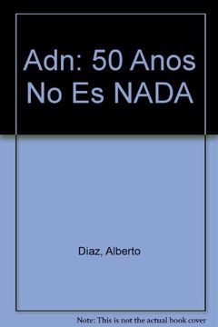 portada Adn 50 Años no es Nada (in Spanish)