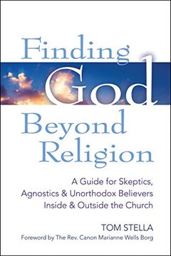 portada Finding God Beyond Religion: A Guide for Skeptics, Agnostics & Unorthodox Believers Inside & Outside the Church (en Inglés)