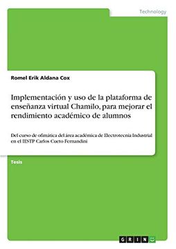 portada Implementación y uso de la Plataforma de Enseñanza Virtual Chamilo, Para Mejorar el Rendimiento Académico de Alumnos (in Spanish)
