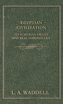portada Egyptian Civilization Its Sumerian Origin and Real Chronology (in English)