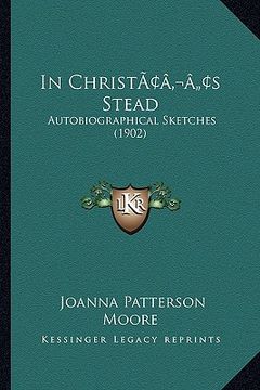 portada in christacentsa -a centss stead: autobiographical sketches (1902) (en Inglés)