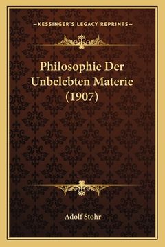 portada Philosophie Der Unbelebten Materie (1907) (en Alemán)