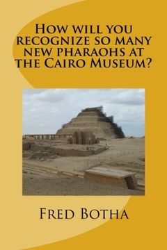 portada How will you recognize so many new pharaohs at the Cairo Museum?