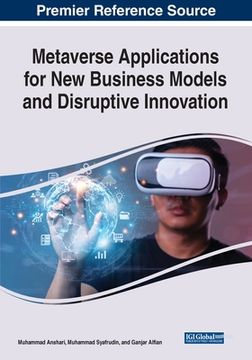 portada Metaverse Applications for New Business Models and Disruptive Innovation