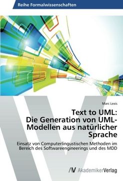 portada Text to UML: Die Generation Von UML-Modellen Aus Naturlicher Sprache