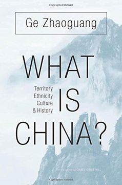 portada What is China?: Territory, Ethnicity, Culture, and History