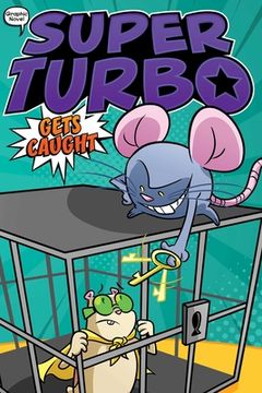 portada Super Turbo Gets Caught (8) (Super Turbo: The Graphic Novel) (en Inglés)