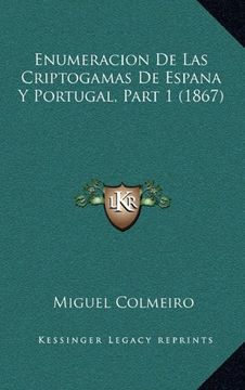 portada Enumeracion de las Criptogamas de Espana y Portugal, Part 1 (1867) (in Spanish)