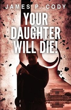 portada Your Daughter Will Die! (in English)